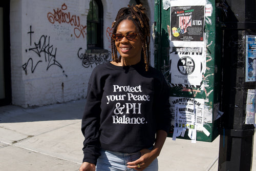 Protect Your Peace & PH Balance™ Sweatshirt
